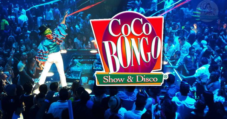 Coco Bongo: Tienes que vivirlo para creerlo.