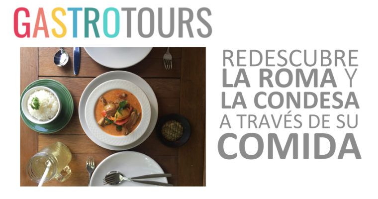 Gastrotours DF: Una deliciosa iniciativa para reactivar la economía de la Roma-Condesa.