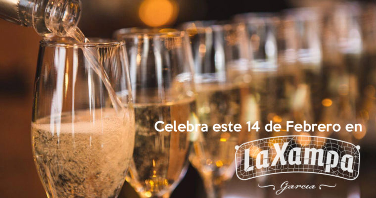 Celebra este 14 de Febrero con el menú especial de La Xampa García
